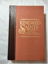 Kindred Saints: The Mormon Immigrant Heritage of Alvin and Kathryne Chri... - £19.39 GBP