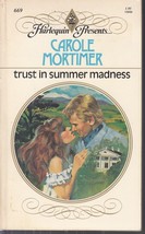 Mortimer, Carole - Trust In Summer Madness - Harlequin Presents - # 669 - £2.35 GBP