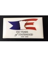 Minnesota 150 Years of Statehood 1858 - 2008 Red White &amp; Blue Button Pin - $10.00