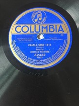 Charles Harrison - Cradle Song 1915 / The Old Refrain (Viennese Popular Song) 78 - £11.25 GBP