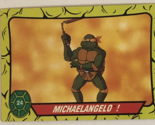 Teenage Mutant Ninja Turtles Trading Card #24 Michaelangelo - $1.97