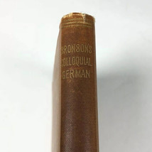 1891 Bronson&#39;s Colloquial German Small Book Language Guide HB - £26.37 GBP
