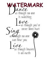 &quot;Dance As Though No One Is Watching. Love As Though...&quot; Quote Publicity Photo - £7.90 GBP