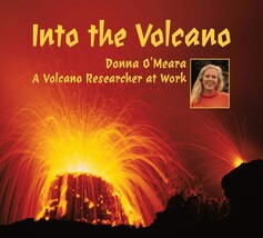 Into the Volcano: A Volcano Researcher at Work [Paperback] O&#39;Meara, Donna - £2.76 GBP