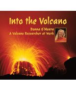 Into the Volcano: A Volcano Researcher at Work [Paperback] O&#39;Meara, Donna - £2.75 GBP