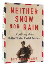 Devin Leonard Neither Snow Nor Rain A History Of The United States Postal Servic - £36.82 GBP
