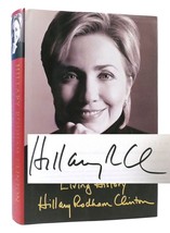 Hillary Rodham Clinton Living History Signed 1st Edition 1st Printing - £476.57 GBP