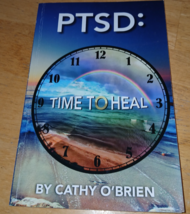 PTSD: TIME TO HEAL PB BH CATHY O&#39;BRIEN-SIGNED-READ ONCE-SLIGHT BEND IN C... - $14.99