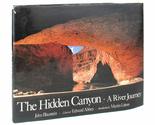The Hidden Canyon: A River Journey Edward Abbey and John Blaustein - $31.58