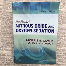 Nitrous Oxide and Oxygen Sedation By Ann Brunick 3rd Edition TPB - £13.58 GBP