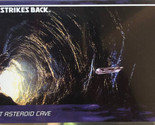 Empire Strikes Back Widevision Trading Card #50 Giant Asteroid Cave - $2.48