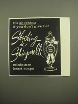 1960 Schiaparelli Miniature Heart Soaps Ad - It&#39;s shocking if you don&#39;t ... - $14.99