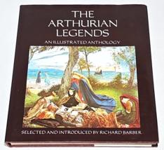 The Arthurian Legends: An Illustrated Anthology, By Richard Barber, HCDJ VG - £7.89 GBP