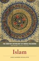 The Norton Anthology of World Religions: Islam by Jane Dammen McAuliffe - £9.37 GBP