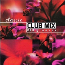 Classic Club Mix: R&amp;B Grooves Cd 1997 12 Tracks Tone Loc Young Mc Tag Team Jets - £9.34 GBP