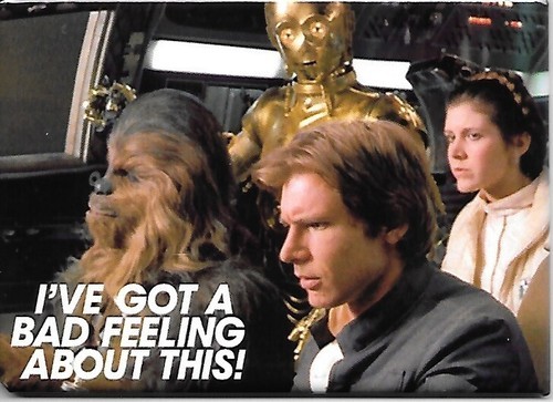 Star Wars Han Solo I&#39;ve Got A Bad Feeling About This Photo Refrigerator ... - $3.99