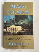 History Alamo Defenders - A Genealogy: The People and Their Words Groneman, Bill - £9.72 GBP