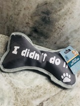 Ship N 24 Hours. New-GKC Dog Toy. “I Didn’t Do It”. - £11.69 GBP