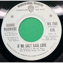 Dionne Warwicke If We Only Have One Love / Close to You 45 Soul Promo WB 75 60 - £7.95 GBP