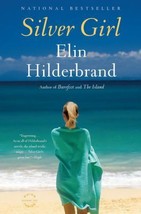 Silver Girl by Elin Hilderbrand Brand New Free Ship - £10.32 GBP