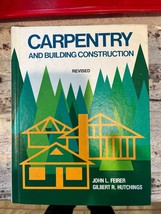 Carpentry And Building Construction Revised By Feirer &amp; Gilbert 1981 - £14.14 GBP
