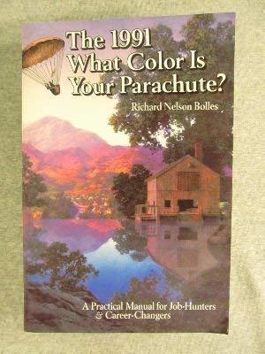 What Color Is Your Parachute? 1991: A Practical Manual for Job Hunters a... - $7.92