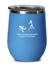 Funny Wine Glass Some People Just Need a Pat on The Back Blue-WG  - £20.84 GBP