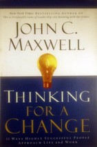 Thinking For A Change: 11 Ways Highly Successful People Approach Life &amp; Work  - £1.77 GBP