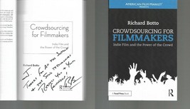 Crowdsourcing for Filmmakers SIGNED Richard Botto / Paperback 2017 Film - £30.43 GBP