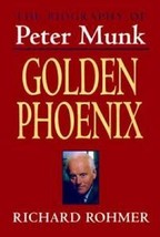 The Biography Of Peter Munk - Golden Phoenix RARE Bre-x Richard Rohmer Barrick - £14.48 GBP