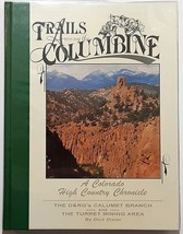 Trails Among the Columbine: The D&amp;RG&#39;s Calumet Branch and Turret Mining Area - £84.79 GBP