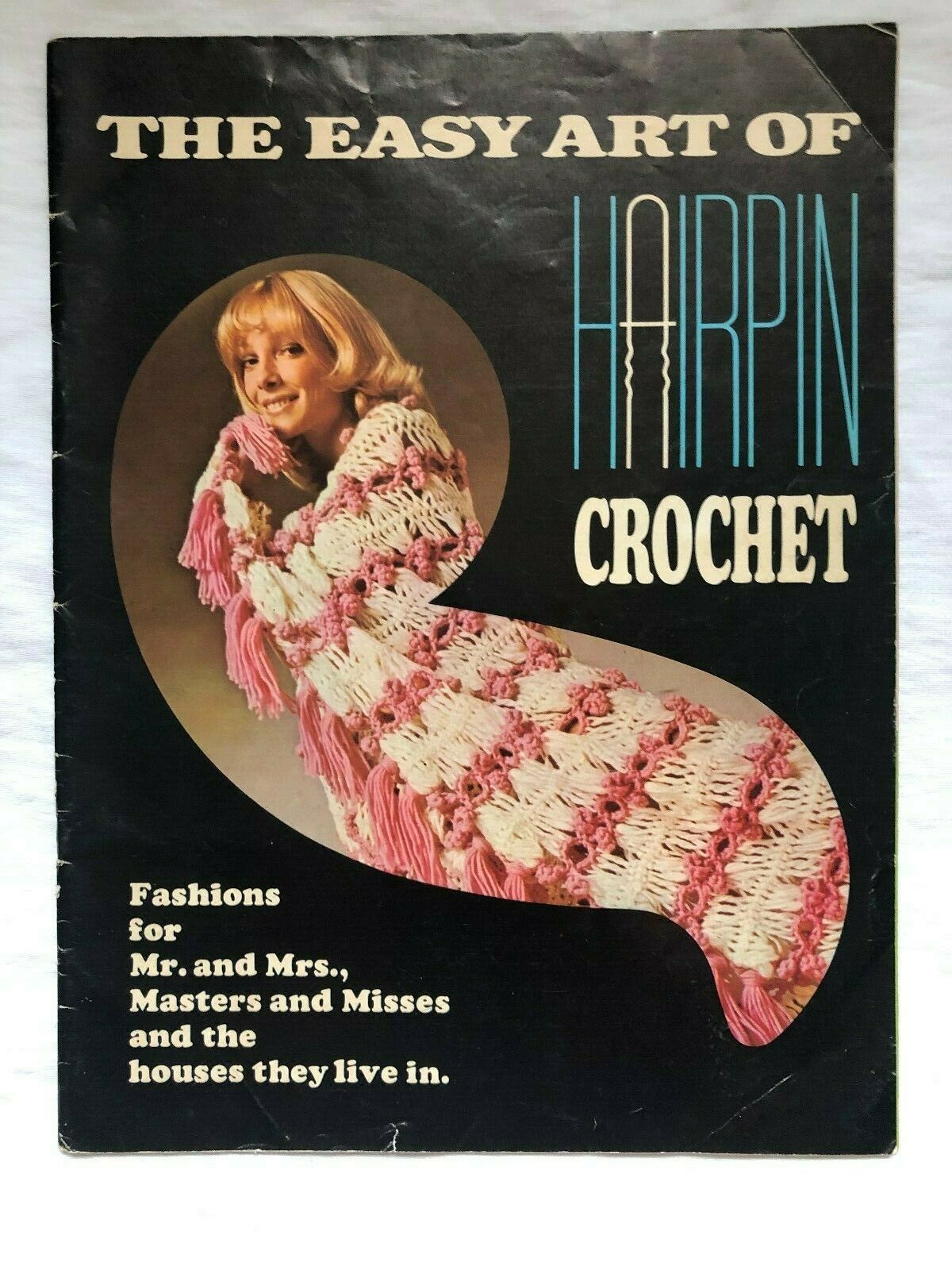 Vintage 1960&#39;s Booklet The Easy Art of Hairpin Crochet - $2.00
