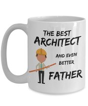 Funny Architect Dad Gift - The Best Architect And Even Better Father - Daddy Bir - £15.74 GBP