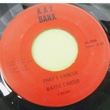 Wayne Carter Trock Rock That&#39;s Cancer Kay Bank 45rpm Record Single 7&quot; RARE HTF - £39.14 GBP