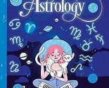 Teen Witches&#39; Guide To Astrology By Chown &amp; Williamson - $28.70