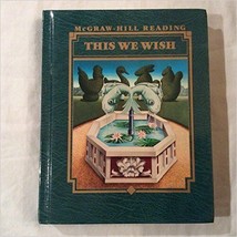 This We Wish, McGraw-Hill Reading Level L. [Jan 01, 1989] Hardcover bOOK - £52.89 GBP