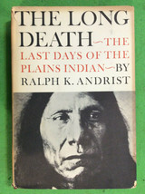The Long Death By Ralph Andrist - First Printing - Hardcover 1964 - £54.16 GBP