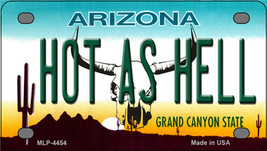 Hot As Hell Arizona Novelty Mini Metal License Plate Tag - £11.75 GBP