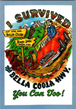 Vtg Postcard The &quot;Bella Coola Highway. &quot;I Survived&quot;, &quot; You can Too&quot; - £5.13 GBP