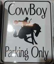 CowBoy Parking Only 8”x10” Metal Street Sign  - $12.86