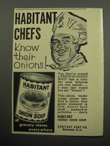 1957 Habitant French Onion Soup Advertisement - chefs know their onions! - $18.49