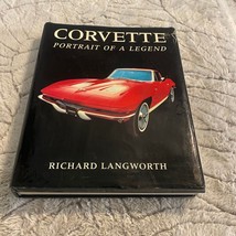 Corvette Portrait Of A Legend 1989 Richard Longworth Hardcover Book - £10.34 GBP