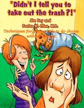 Didn&#39;t I Tell You to Take Out the Trash: Techniques for Getting Kids to ... - £11.01 GBP