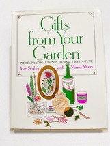 (First Printing) Gifts from Your Garden by Norma Myers and Joan Scobey 1975, HC - £12.56 GBP