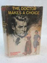 Elizabeth Seifert The Doctor Makes A Choice 1961 Dodd, Mead &amp; Co., Ny First Ed. - £62.51 GBP