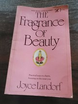 The Fragrance of Beauty by Joyce Landorf 1981 - $6.00