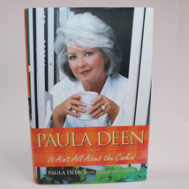 SIGNED By Paula Dean A Memoir  &quot;It Ain&#39;t All About The Cookin&quot; HC Book With DJ - £15.50 GBP