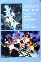 African Orchids in the Wild &amp; in Cultivation  by Lacroix, Africa Sub-Saharan - £37.45 GBP