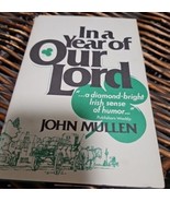 In a Year of Our Lord : A Memoir of American Innocence by John Mullen 19... - £7.79 GBP