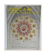 Organ Hymn Tunes No. 2 By Dr. George S. Schuler Song Book - $9.59